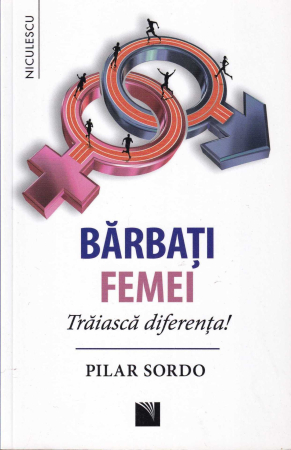 Dezvoltare personala - Barbati, Femei. Traiasca diferenta!