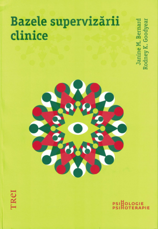 Diverse - Bazele supervizarii clinice - Janine M. Bernard, Rodney K. Goodyear