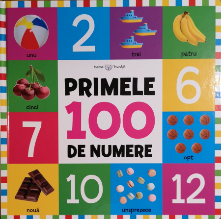 Carti pentru copii - Bebe invata. Primele 100 de numere