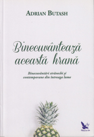 Spiritualitate - Binecuvanteaza aceasta hrana