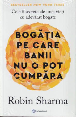 Dezvoltare personala - Bogatia pe care banii nu o pot cumpara