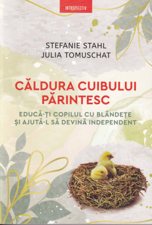 Dezvoltare personala - Caldura cuibului parintesc