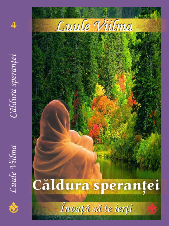 Dietoterapie - Caldura sperantei. Seria Invata sa te ierti. - Luule Viilma