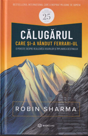 Dezvoltare personala - Calugarul care si-a vandut Ferrari-ul
