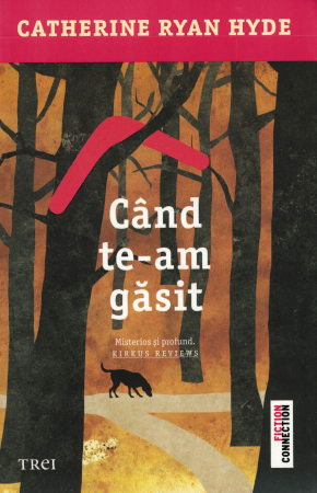Literatura - Cand te-am gasit - Catherine Ryan Hyde