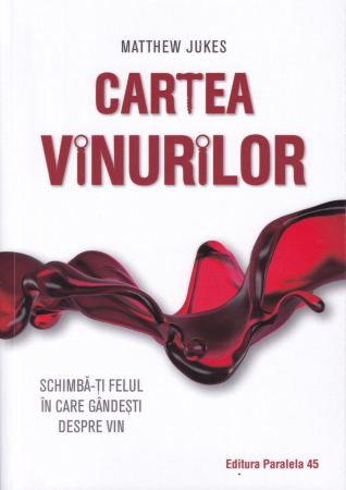Diverse - Cartea vinurilor. Schimba-ti felul in care gandesti despre vin