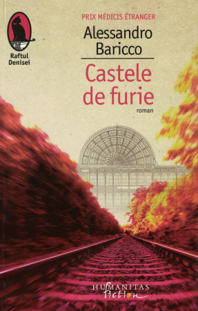 Literatura - Castele de furie - Alessandro Baricco