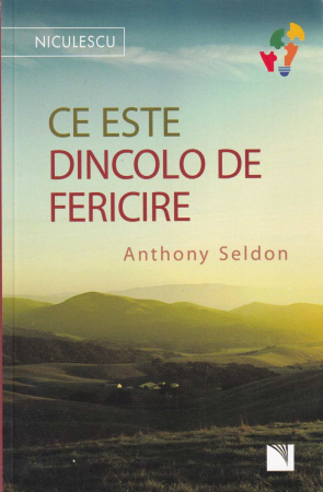 Dezvoltare personala - Ce este dincolo de fericire