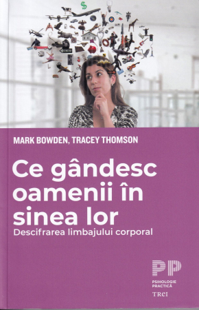 Psihologie - Ce gandesc oamenii in sinea lor