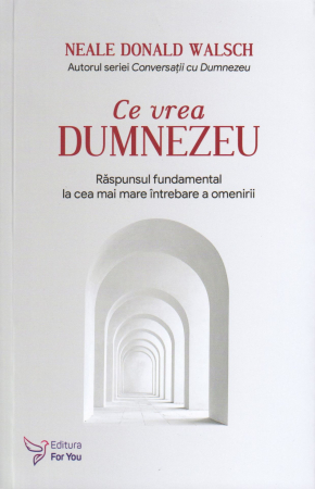 Spiritualitate - Ce vrea Dumnezeu