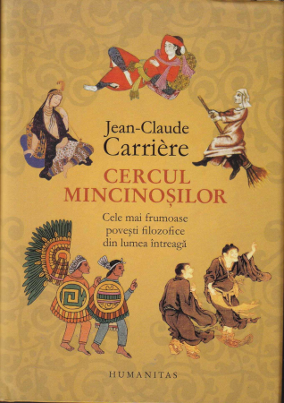 Filosofie - Cercul mincinosilor. Cele mai frumoase povesti filozofice din intreaga lume