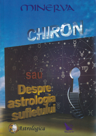 Chiron sau Despre astrologia sufletului [0]