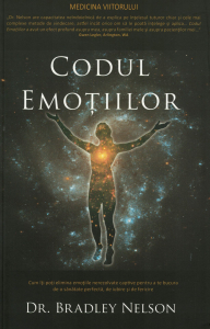 Spiritualitate - Codul emotiilor - Bradley Nelson