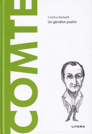 Filosofie - Comte. Un ganditor pozitiv