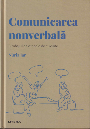 Psihologie - Comunicarea nonverbala. Limbajul de dincolo de cuvinte