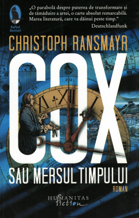 Literatura - COX sau mersul timpului - Christoph Ransmayr