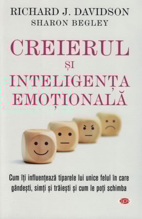 Creierul si inteligenta emotionala - Richard J. Davidson - Sharon Begley [0]