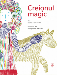 Creionul magic - Ioana Slaniceanu [0]