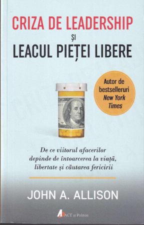 Diverse - Criza de leadership si leacul pietei libere. De ce viitorul afacerilor