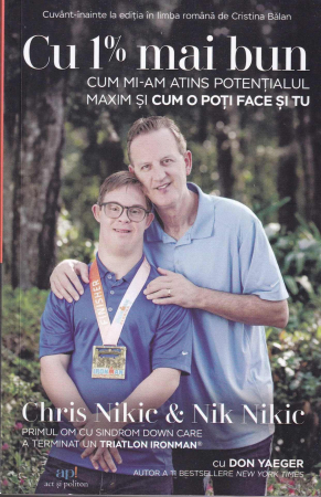 Dezvoltare personala - Cu 1% mai bun. Cum mi-am atins potentialul maxim si cum o poti face si tu