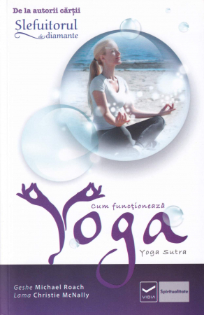 Spiritualitate - Cum functioneaza yoga