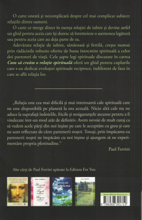 Cum sa cream o relatie spirituala - Paul Ferrini [1]