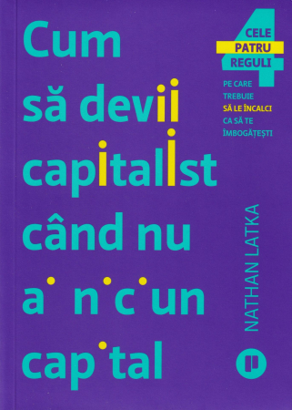 Dezvoltare personala - Cum sa devii capitalist cand nu ai niciun capital