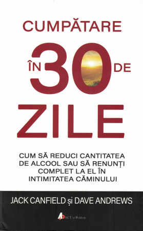 Sanatate - Cumpatare in 30 de zile - Jack Canfield, Dave Andrews