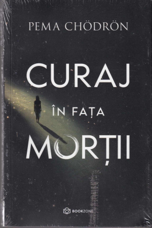 Spiritualitate - Curaj in fata mortii