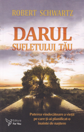 Spiritualitate - Darul sufletului tau