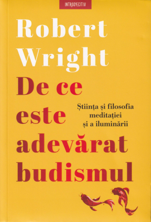 Spiritualitate - De ce este adevarat budismul