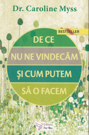Sanatate - De ce nu ne vindecam si cum putem sa o facem