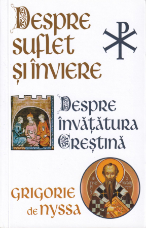 Spiritualitate - Despre suflet si inviere. Despre invatatura Crestina