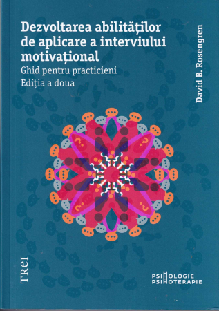 Psihologie - Dezvoltarea abilitatilor de aplicare a interviului motivational