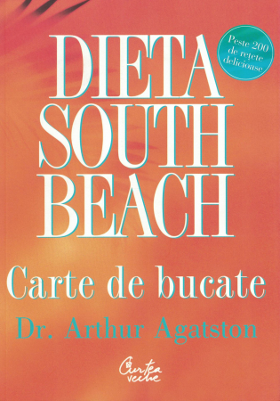 Sanatate - Dieta South Beach. Carte de bucate -