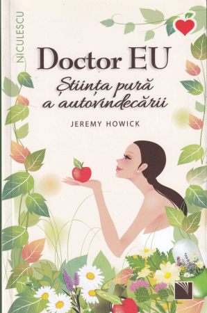 Sanatate - Doctor Eu.  Stiinta pura a autovindecarii