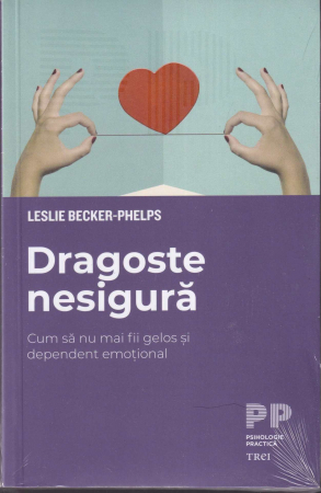Dezvoltare personala - Dragoste nesigura