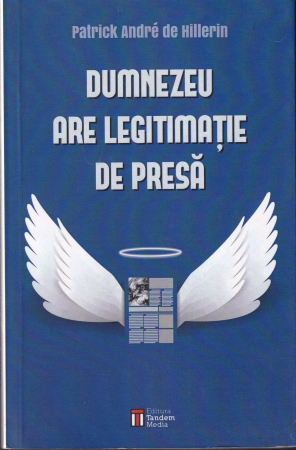 Diverse - Dumnezeu are legitimatie de presa