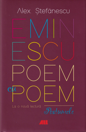 Diverse - Eminescu. Poem cu poem. La o noua lectura. Postumele