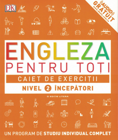 Engleza pentru toti. Caiet de exercitii. Nivel 2 incepatori - DK [0]