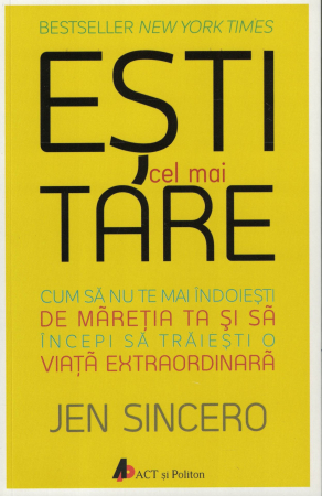 Esti cel mai tare - Jen Sincero [0]