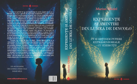 Experiente si amintiri din lumea de dincolo. Cum obtinem puteri extrasenzoriale - cu exercitii + DVD shangri-La Frumusețea fără margini a divinului [1]