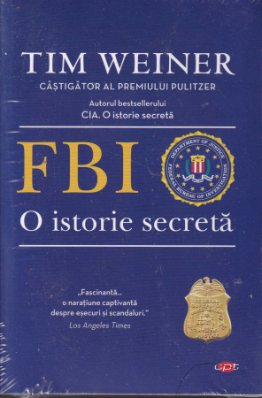 Istorie - FBI. O istorie secreta