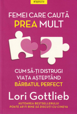 Dezvoltare personala - Femei care cauta prea mult