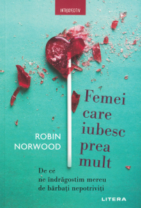 Femei care iubesc prea mult - Robin Norwood [0]