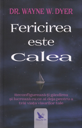 Dezvoltare personala - Fericirea este calea