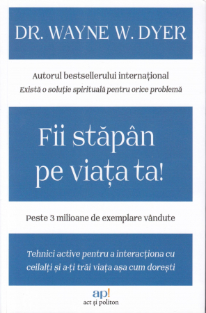 Dezvoltare personala - Fii stapan pe viata ta!