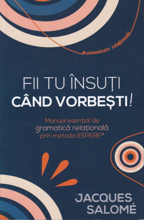 Dezvoltare personala - Fii tu insuti cand vorbesti!