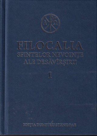Spiritualitate - Filocalia 1 Sfintelor nevointe ale desavarsirii