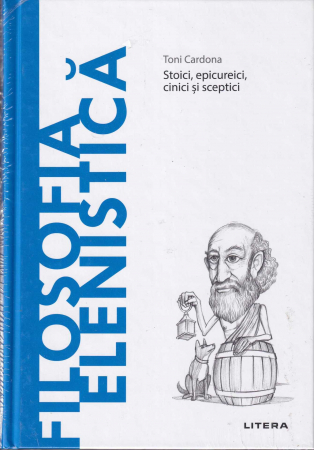 Filosofie - Filosofia elenistica. Descopera Filosofia